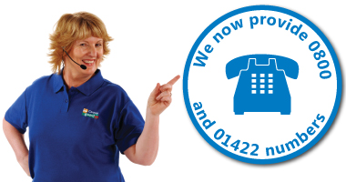 We offer 0800 and 01422 number - you choose the cheapest