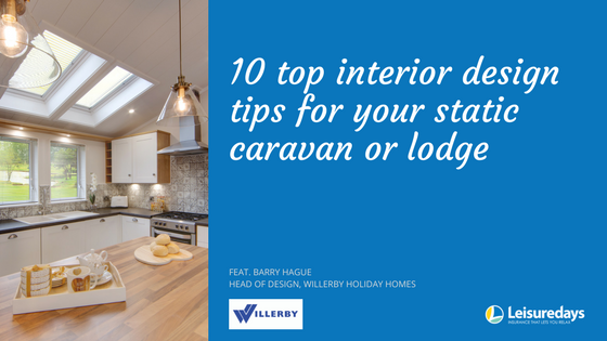 Top interior design tips for your static caravan